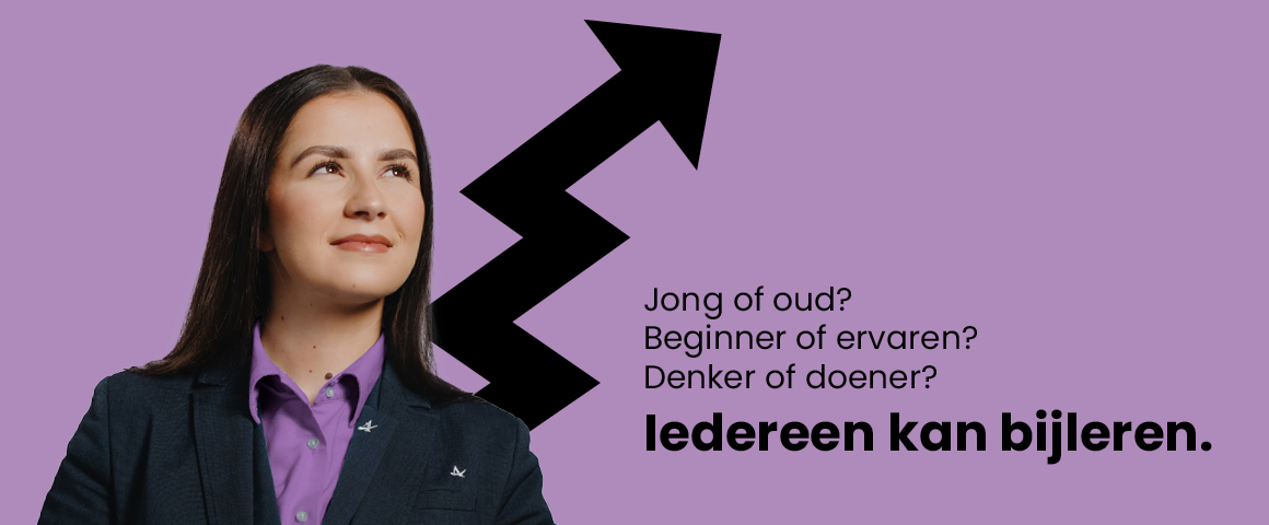 Jong of oud? Beginner of ervaren? Denker of doener? Iedereen kan bijleren